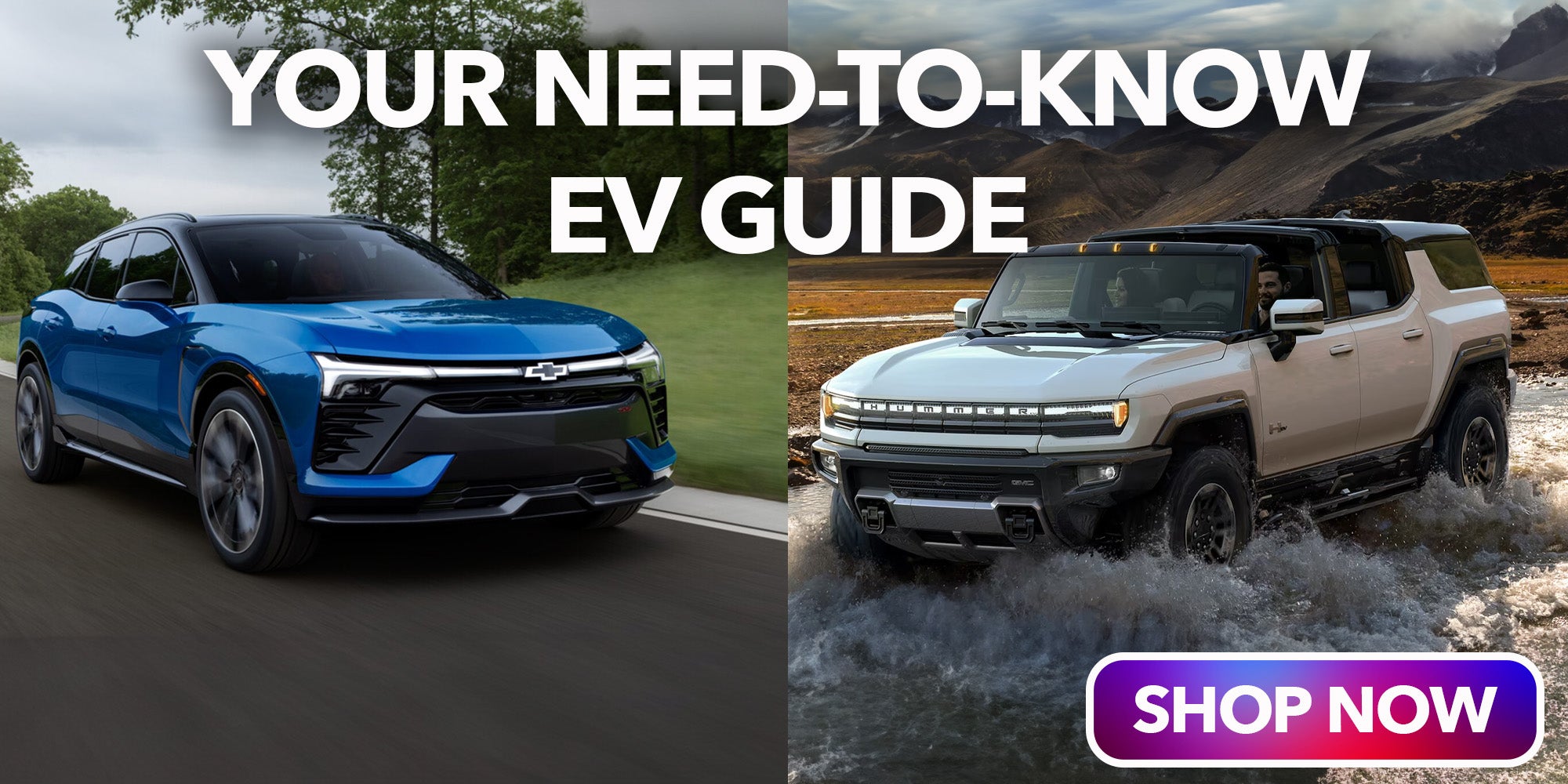 YOUR NEED-TO-KNOW EV GUIDE